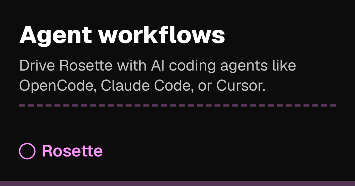 Agent workflows | Rosette